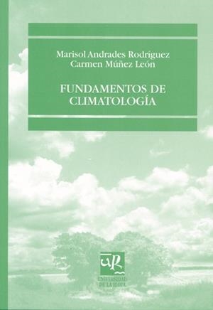 FUNDAMENTOS DE CLIMATOLOGÍA | 9788495301932 | ANDRADES, Mª SOLEDAD / MÚÑEZ, CARMEN