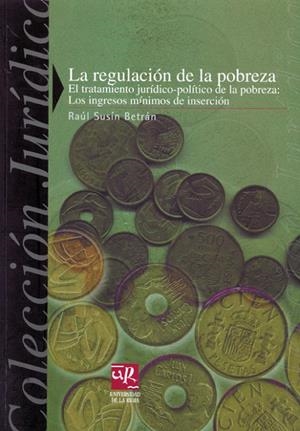 REGULACIÓN DE LA POBREZA, LA | 9788495301321 | SUSÍN BETRÁN, RAÚL