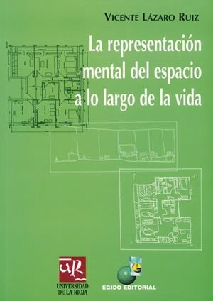 REPRESENTACIÓN MENTAL DEL ESPACIO A LO LARGO DE LA VIDA, LA | 9788489714687 | LÁZARO RUIZ, VICENTE