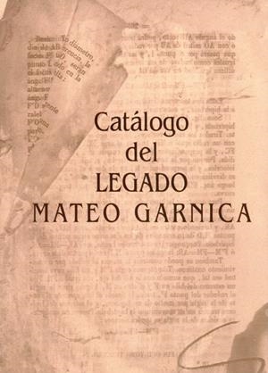 CATÁLOGO DEL LEGADO MATEO GARNICA | 9788488713506 | LEÓN, JOAQUIN