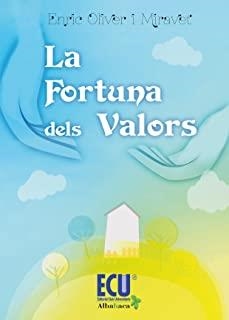 FORTUNA DELS VALORS, LA | 9788415787402 | OLIVER I MIRAVET, ENRIC