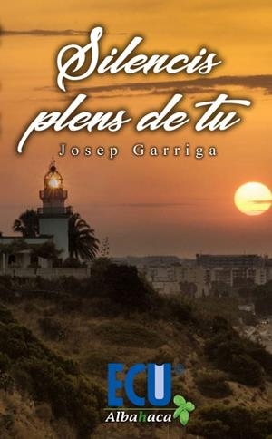 SILENCIS PLENS DE TU | 9788417924607 | GARRIGA, JOSEP
