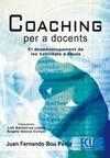 COACHING PER A DOCENTS | 9788484546801 | SANTACRUZ LÓPEZ, LOLI / BOU PÉREZ, JUAN FERNANDO / GARCIA CUNYAT , ÀNGELS