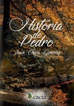 HISTORIA DE PEDRO | 9788417577803 | CHECA GIMÉNEZ, JUAN