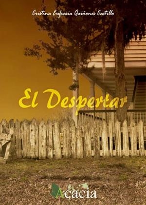 DESPERTAR, EL | 9788415613947 | QUIÑONES CASTILLO, CRISTINA EUFRASIA