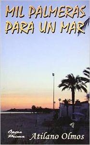 MIL PALMERAS PARA UN MAR | 9788484544685 | SÁNCHEZ GÓMEZ, ANTONIO
