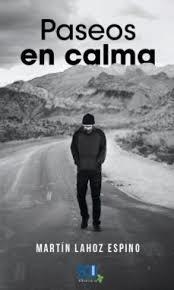 PASEOS EN CALMA | 9788417924898 | LAHOZ ESPINO, MARTÍN