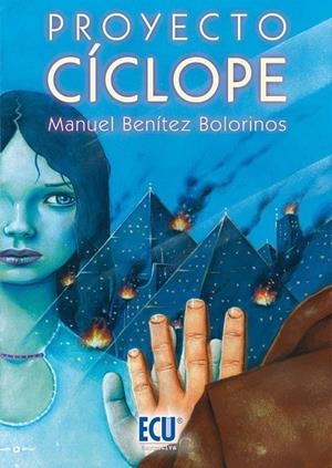 PROYECTO CÍCLOPE | 9788417577261 | BENÍTEZ BOLORINOS, MANUEL