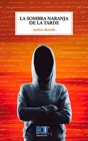 SOMBRA NARANJA DE LA TARDE, LA | 9788417577537 | BOTELLA SORIA, ANDRÉS