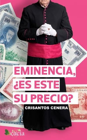 EMINENCIA, ¿ES ESTE SU PRECIO? | 9788417924492 | CENERA CALDERON, CRISANTOS