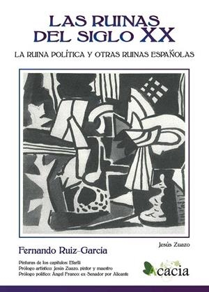 RUINAS DEL SIGLO XX, LAS | 9788417262709 | RUIZ-GARCIA, FERNANDO