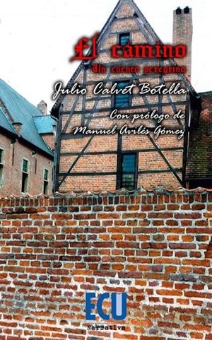 CAMINO, EL | 9788417924379 | CALVET BOTELLA, JULIO