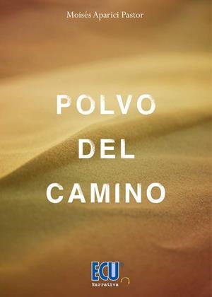 POLVO DEL CAMINO | 9788417577957 | APARICI PASTOR, MOISÉS