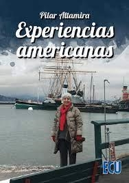 EXPERIENCIAS AMERICANAS | 9788418573002 | ALTAMIRA, PILAR