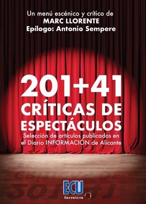 201+41 CRITICAS DE ESPECTACULOS | 9788417924959 | LLORENTE, MARC