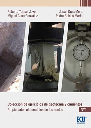 COLECCIÓN DE EJERCICIOS DE GEOTECNIA Y CIMIENTOS 1 | 9788417577049 | ROBLES MARÍN, PEDRO