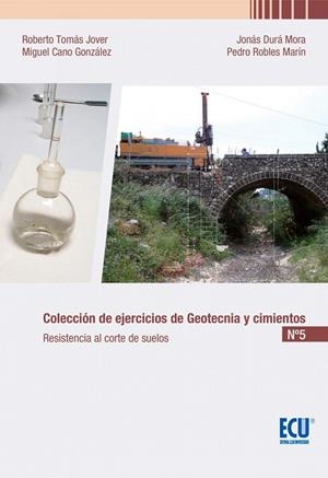COLECCIÓN DE EJERCICIOS DE GEOTECNIA Y CIMIENTOS 5 | 9788417577087 | CANO GONZÁLEZ, MIGUEL