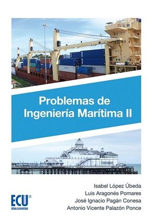 PROBLEMAS DE INGENIERÍA MARÍTIMA II | 9788417577476 | LÓPEZ ÚBEDA, ISABEL