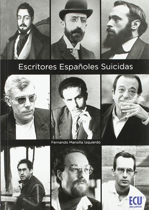 ESCRITORES ESPAÑOLES SUICIDAS | 9788417262983 | MANSILLA IZQUIERDO, FERNANDO