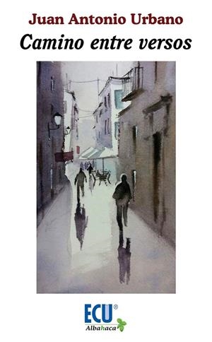 CAMINO ENTRE VERSOS | 9788417577254 | URBANO CARDONA, JUAN ANTONIO