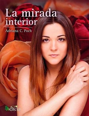 MIRADA INTERIOR, LA | 9788416966226 | POCH ARANDA, ADRIANA CLAUDIA