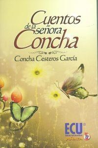CUENTOS DE LA SEÑORA CONCHA | 9788499482484 | CESTEROS GARCÍA, CONCHA
