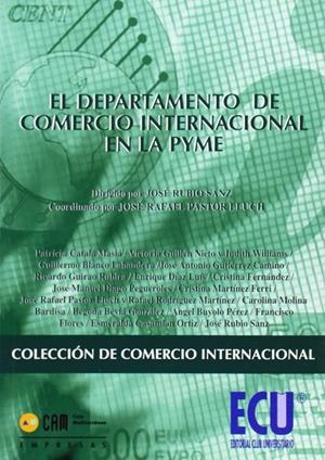 DEPARTAMENTO DE COMERCIO INTERNACIONAL EN LA PYME, EL | 9788484547433 | PASTOR LLUCH, JOSÉ RAFAEL / RUBIO SANZ, JOSÉ
