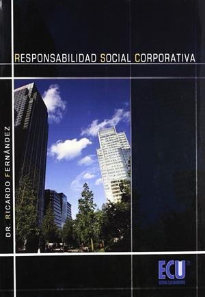 RESPONSABILIDAD SOCIAL CORPORATIVA | 9788484547778 | FERNÁNDEZ GARCÍA, RICARDO