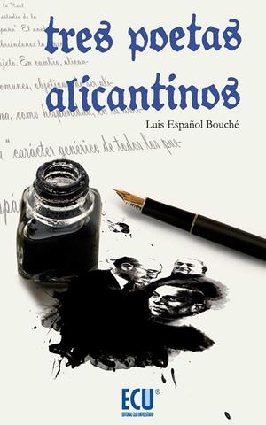 TRES POETAS ALICANTINOS | 9788499486543 | ESPAÑOL BOUCHÉ, LUIS