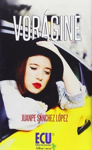 VORÁGINE | 9788416113491 | SÁNCHEZ LÓPEZ, JUAN PEDRO