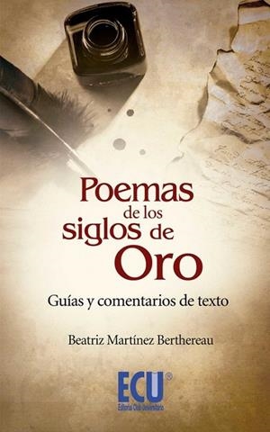 POEMAS DE LOS SIGLOS DE ORO | 9788499484921 | MARTÍNEZ BERTHEREAU, BEATRIZ