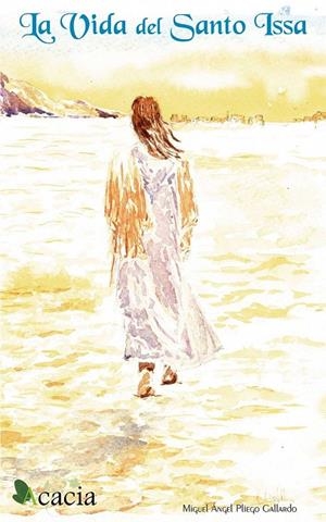 VIDA DEL SANTO ISSA, LA | 9788499485027 | PLIEGO GALLARDO, MIGUEL ÁNGEL