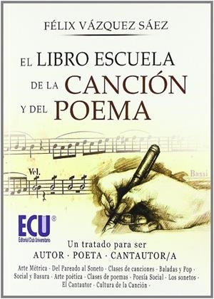 LIBRO ESCUELA DE LA CANCIÓN Y DEL POEMA, EL | 9788499481920 | VÁZQUEZ SÁEZ, FÉLIX