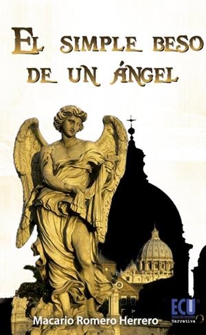 SIMPLE BESO DE UN ÁNGEL, EL | 9788499486161 | ROMERO HERRERO, MACARIO