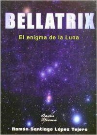 BELLATRIX | 9788484546443 | LÓPEZ TEJERO, RAMÓN SANTIAGO