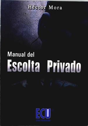MANUAL DEL ESCOLTA PRIVADO | 9788484546870 | MORA CHAMORRO, HÉCTOR