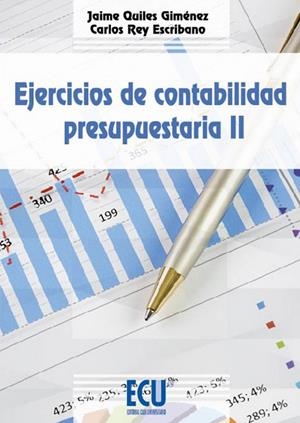 EJERCICIOS DE CONTABILIDAD PRESUPUESTARIA II | 9788415941040 | QUILES GIMÉNEZ, JAIME / REY ESCRIBANO, CARLOS