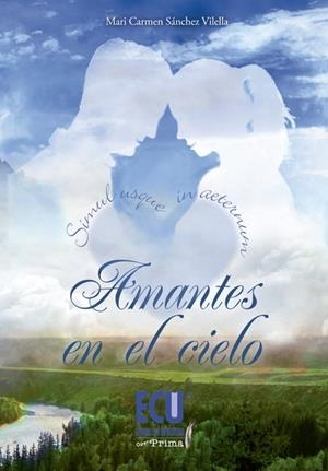 AMANTES EN EL CIELO | 9788415941897 | SÁNCHEZ VILELLA, MARÍA DEL CARMEN