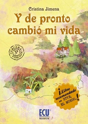 Y DE PRONTO CAMBIÓ MI VIDA | 9788415787938 | JIMENA MARÍN, CRISTINA