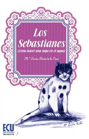 SEBASTIANES, LOS | 9788499487205 | FORTES DE LA CRUZ, MARÍA LUCÍA