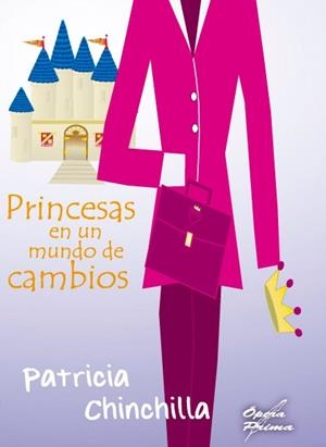 PRINCESAS EN UN MUNDO DE CAMBIOS | 9788499489902 | CHINCHILLA CHINCHILLA, PATRICIA
