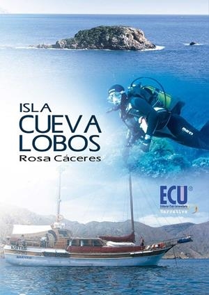 ISLA CUEVA LOBOS | 9788499484211 | CÁCERES HIDALGO DE CISNEROS, ROSA