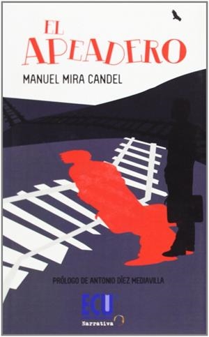 APEADERO, EL | 9788415613039 | MIRA CANDEL, MANUEL