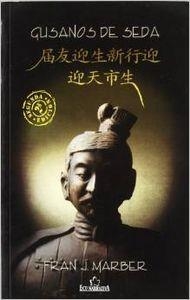 GUSANOS DE SEDA | 9788484547068 | MARTÍNEZ BERNAL, FRANCISCO JAVIER