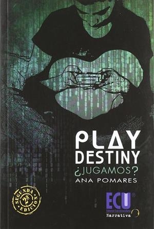 PLAY DESTINY ¿JUGAMOS? | 9788499486581 | POMARES MARTÍNEZ, ANA