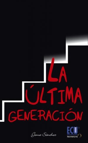 ÚLTIMA GENERACIÓN, LA | 9788499486918 | SÁNCHEZ AGUILERA, GEMA