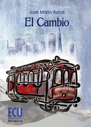 CAMBIO, EL | 9788415941989 | AZNAR MIRALLES, JOSÉ MARÍA