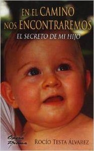 EN EL CAMINO NOS ENCONTRAREMOS | 9788484548621 | TESTA ÁLVAREZ, ROCÍO