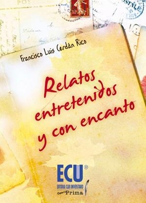 RELATOS ENTRETENIDOS Y CON ENCANTO | 9788415613855 | CERDÁN RICO, FRANCISCO LUIS