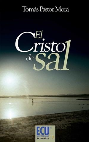 CRISTO DE SAL, EL | 9788499484419 | PASTOR MORA, TOMÁS